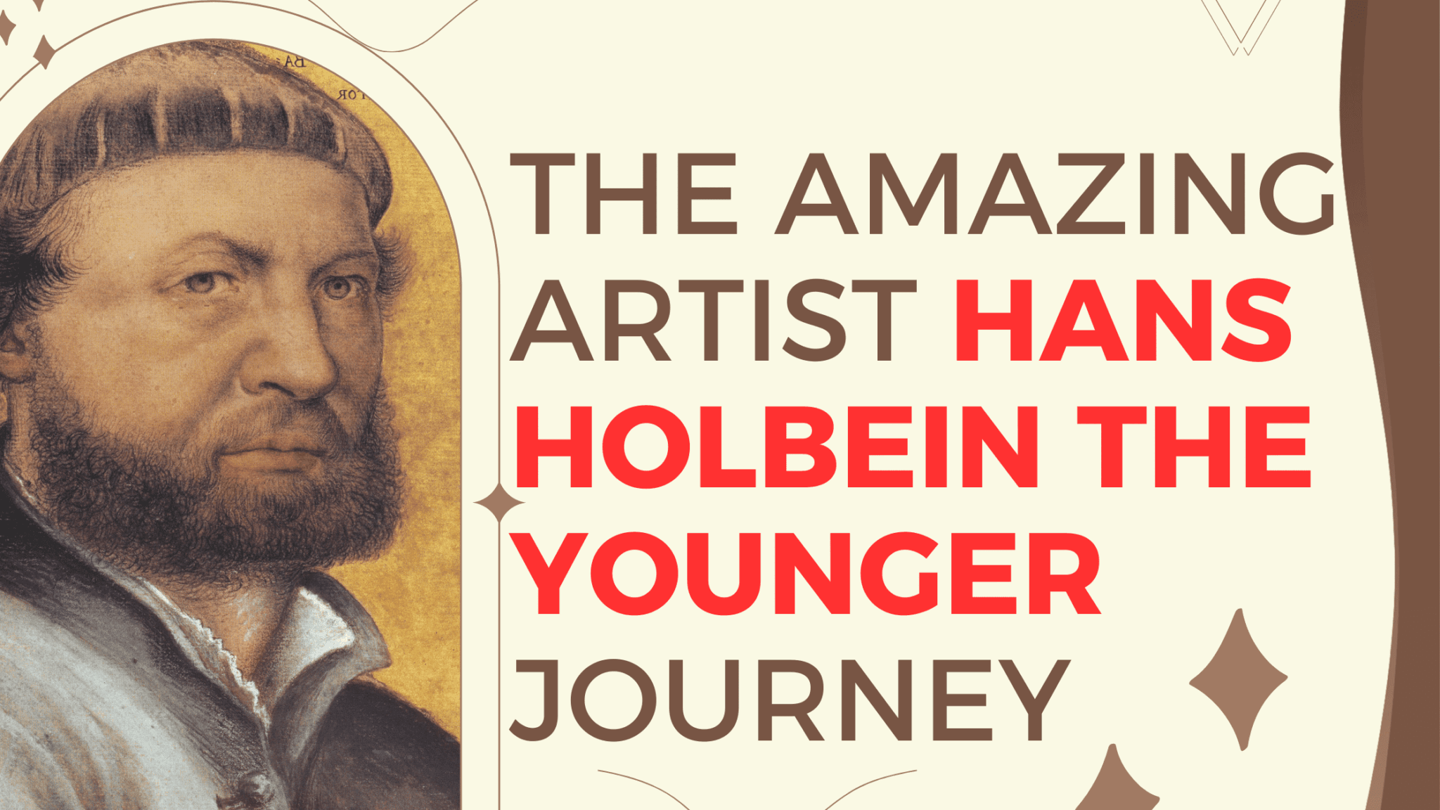 The Amazing Artist Hans Holbein the Younger Journey [2024]