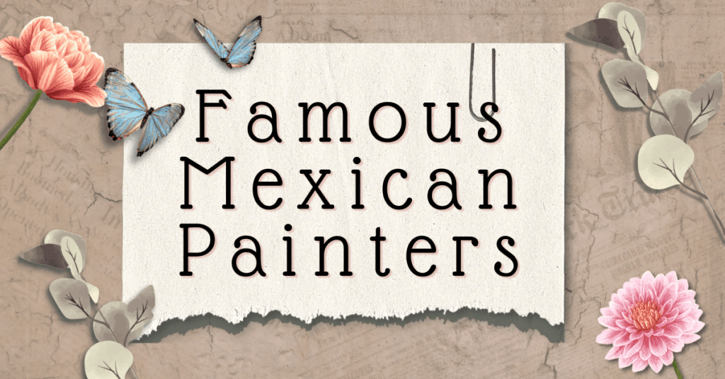 Famous Mexican Painters